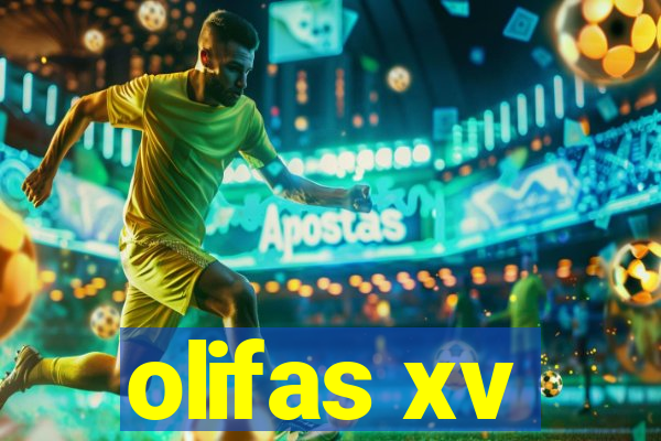 olifas xv